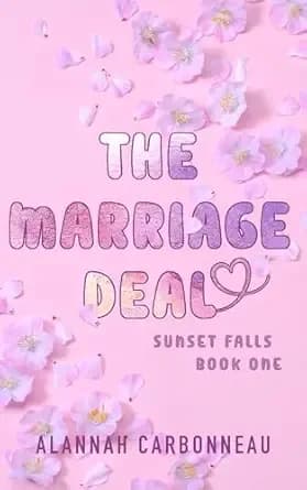 The Marriage Deal : Sunset Falls: A Fake Marriage Romantic Comedy