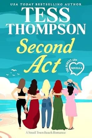 Second Act (The Parent App Prequel Novella): A Small Town Beach Romance