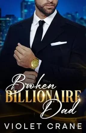 Broken Billionaire Dad