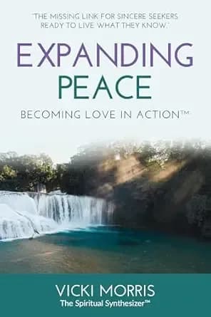 Expanding Peace: Becoming Love in Action™