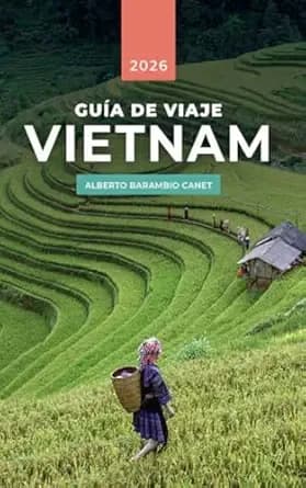 GUÍA VIAJE VIETNAM (Spanish Edition)