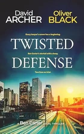 Twisted Defense (A Ben Carter Legal Thriller)