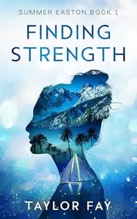 Finding Strength (Summer Easton Book 1)