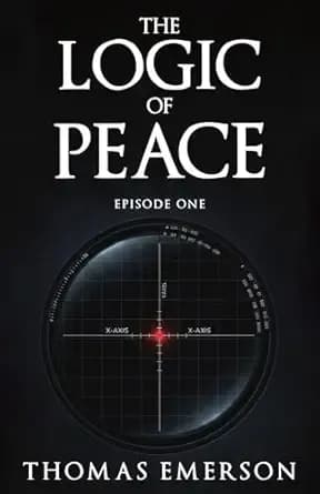 The Logic of Peace: Episode One