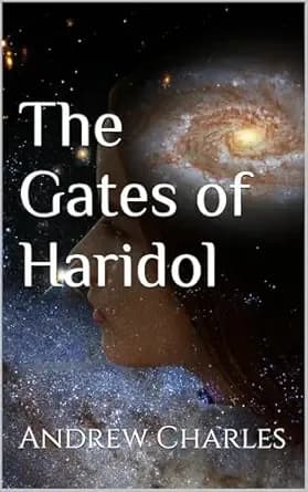 The Gates of Haridol: A Starfish Galaxy Series Book