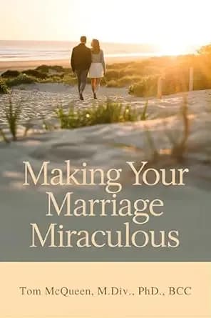 MAKING YOUR MARRIAGE MIRACULOUS