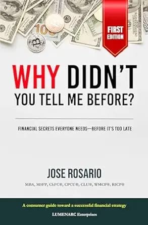 Why Didn’t You tell me Before?: Financial Foundations: the Book Everyone Should Read Before Anything Else