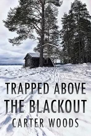 Trapped Above the Blackout