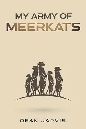 My Army of Meerkats