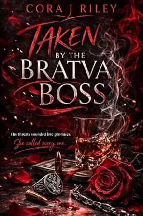 Taken By The Bratva Boss: A Dark Captive Bratva Romance (The Sorokin Bratva Book 1)