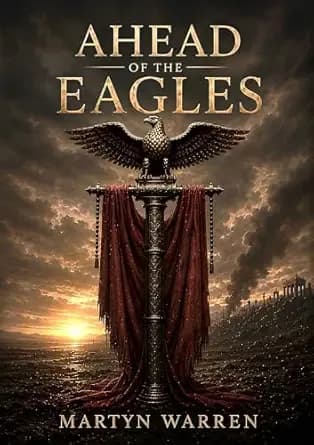 Ahead of the Eagles (The Wolves' Cycle Book 1)