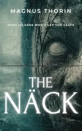 The Näck: A Swedish Folk Horror Novel
