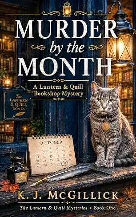 Murder by the Month (The Lantern & Quill Bookshop Mysteries. Book 1)