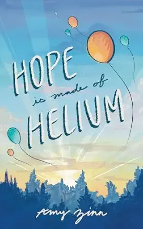 Hope is Made of Helium