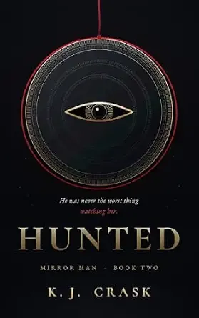 HUNTED: A Masked Stalker Dark Romance (Mirror Man Book 2)