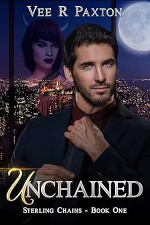 Unchained-Sterling Chains, Book One: A Succubus Romance