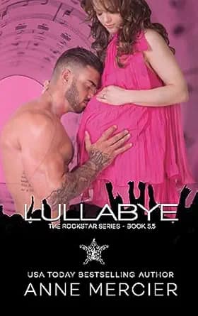 Lullabye (Rockstar Book #5.5): A ROCKSTAR ROMANCE