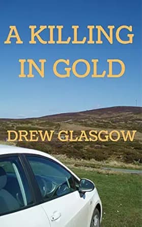 A KILLING IN GOLD (Buckley Book 1)