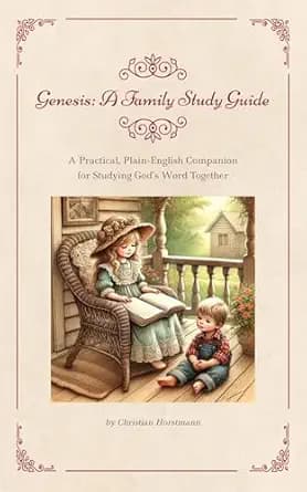 Genesis: A Family Study Guide: A Practical, Plain-English Companion for Studying God’s Word Together (The Family Bible Study Guide Series)