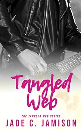 Tangled Web: A Steamy Friends-to-Lovers Rock Star Romance