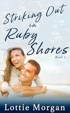 Striking Out in Ruby Shores