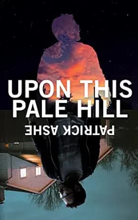 Upon This Pale Hill