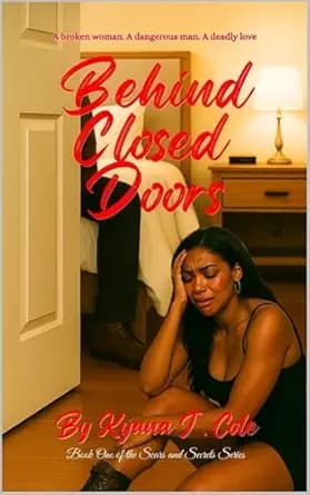 Behind Closed Doors: Book One of the Scars and Secrets Series