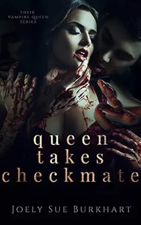 Queen Takes Checkmate (Their Vampire Queen Book 5)