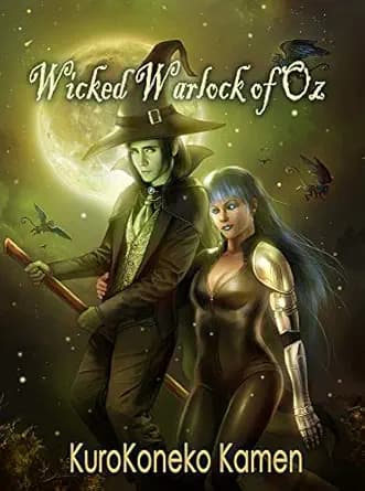 Wicked Warlock of Oz (Twisted Fairytales Collection Book 6)