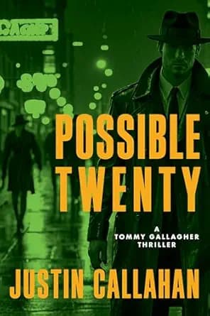 Possible Twenty: A Tommy Gallagher Thriller (Tommy Gallagher and the New York Irish Mob Book 1)