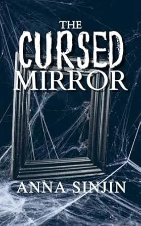 The Cursed Mirror: Demonic Paranormal Horror
