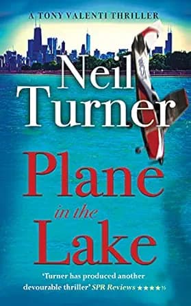 Plane in the Lake (The Tony Valenti Thrillers Book 2)