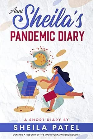 Aunt Sheila's Pandemic Diary (The Pandemic Diaries)