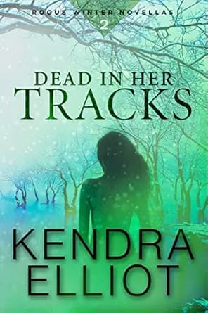 Dead in Her Tracks (Rogue Winter Novella Book 2)