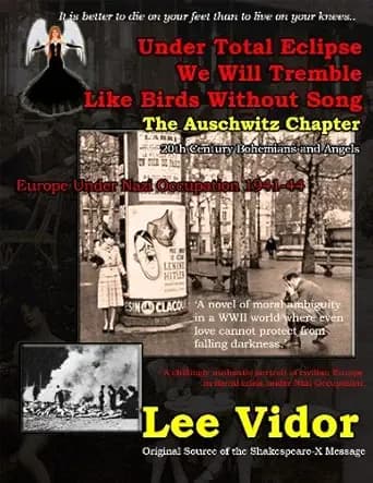 The Auschwitz Chapter (Under Total Eclipse We Will Tremble Like Birds Without Song)