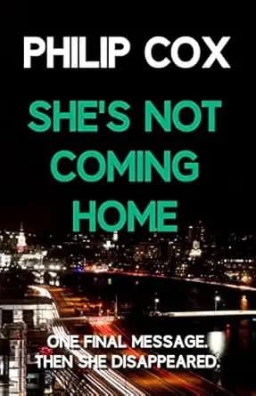 She's Not Coming Home
