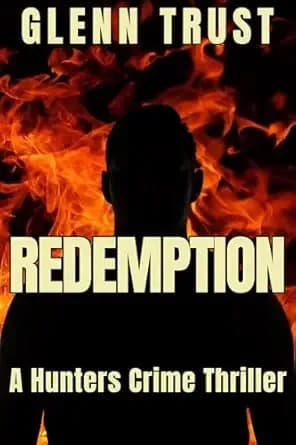 Redemption: A Hunters Crime Thriller (The Hunters Book 5)