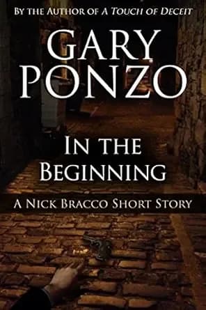 In the Beginning: A Nick Bracco Short Story (A Nick Bracco Thriller)