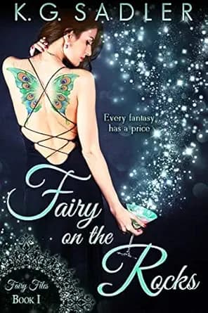 Fairy on the Rocks: An Urban Fantasy Adventure (Fairy Files Book 1)