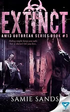 Extinct (AM13 Outbreak Series Book 3)