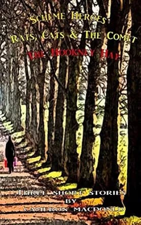 Scheme Heroes, Rats, Cats & The Comet, The Hookney Hay.