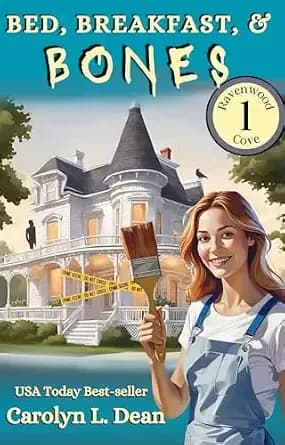 BED, BREAKFAST, and BONES: A Ravenwood Cove Cozy Mystery (book 1)