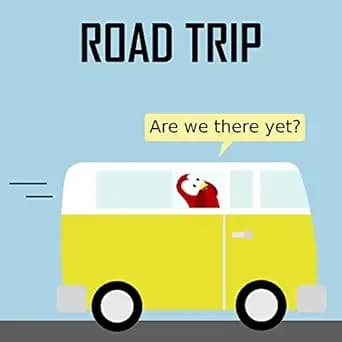 Road Trip - Are We There Yet? (Sammy Bird)