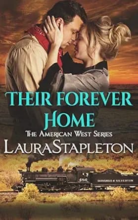 Their Forever Home: An Orphan Train Story (American West Romances Book 3)