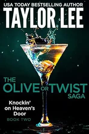 Knockin' On Heaven's Door (The Olive or Twist Saga Book 2)