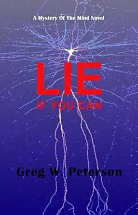 Lie If You Can: A Mystery of the Mind Novel
