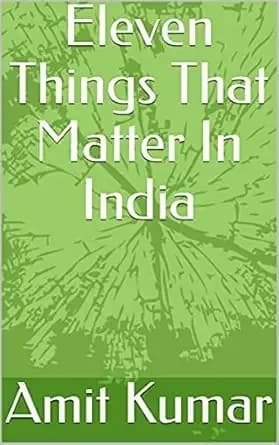 Eleven Things That Matter In India