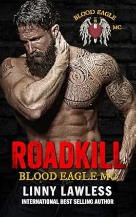 Road Kill - Blood Eagle MC: A Reaper Bastards Spin-Off