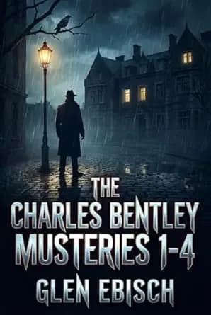 Charles Bentley Mysteries Books 1-4