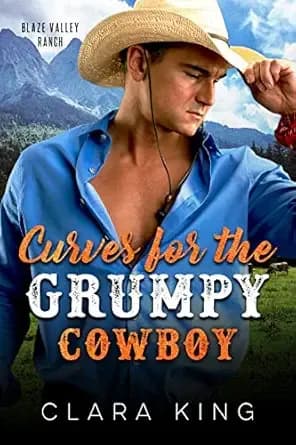 Curves for the Grumpy Cowboy (Crave County: Blaze Valley Ranch)